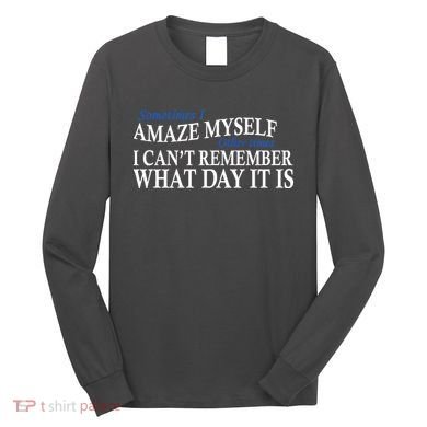 Amazing Myself Long Sleeve Shirt