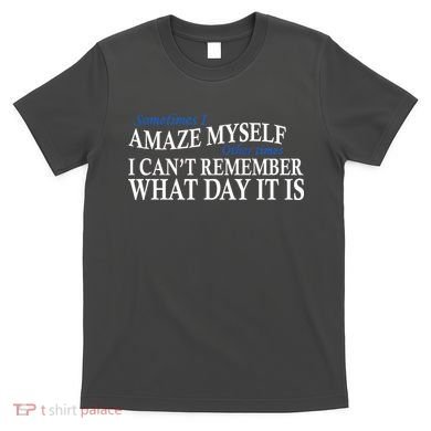 Amazing Myself T-Shirt