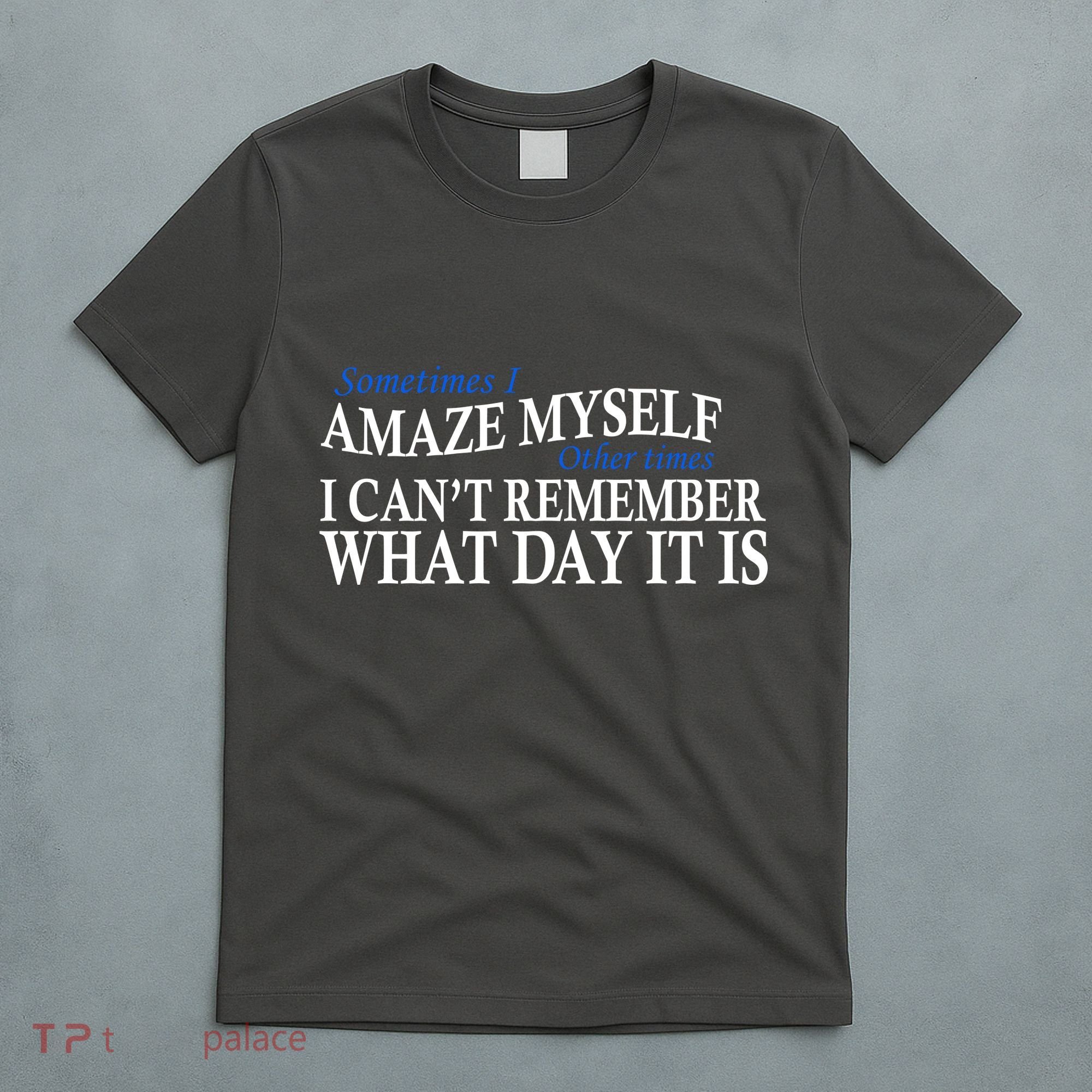 Amazing Myself T-Shirt