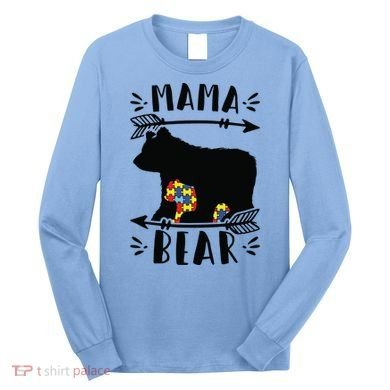 Autism Mama Bear Meaningful Gift Autism Mom Cool Gift Long Sleeve Shirt