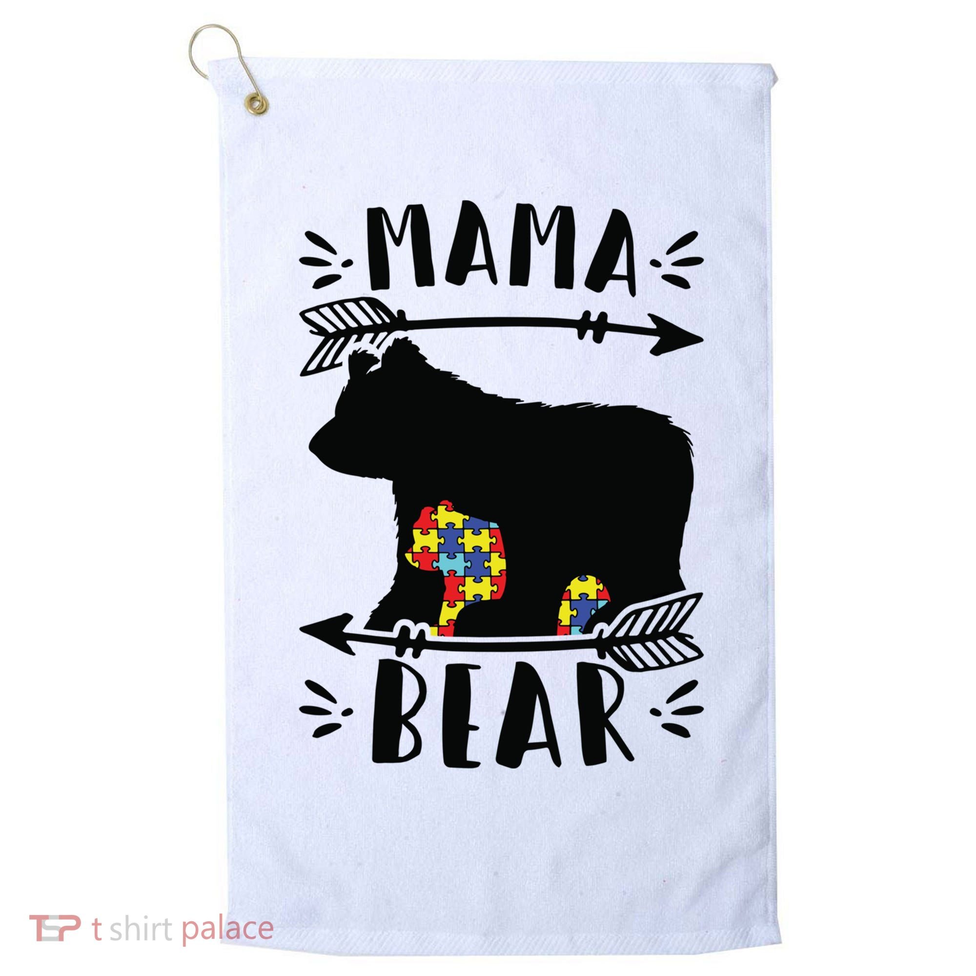 Autism Mama Bear Meaningful Gift Autism Mom Cool Gift Golf Towel