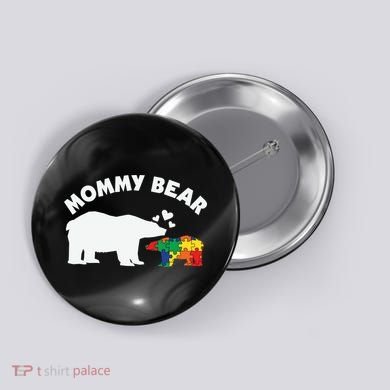 Autism Mommy Bear Autism Awareness Button
