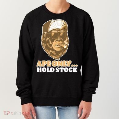 AMC Apes Only Hold The Stock Women's Sweatshirt