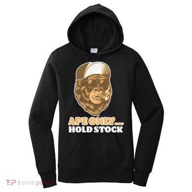 AMC Apes Only Hold The Stock Women's Hoodie