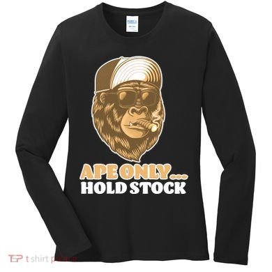AMC Apes Only Hold The Stock Women's Long Sleeve Shirt