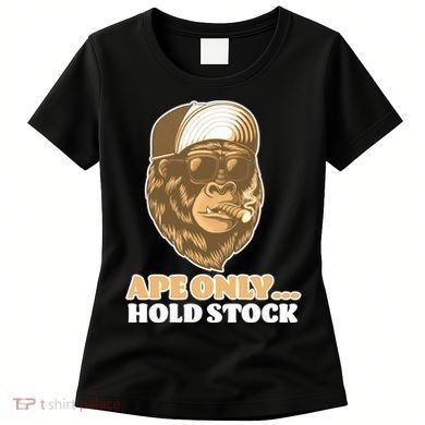 AMC Apes Only Hold The Stock Women's T-Shirt