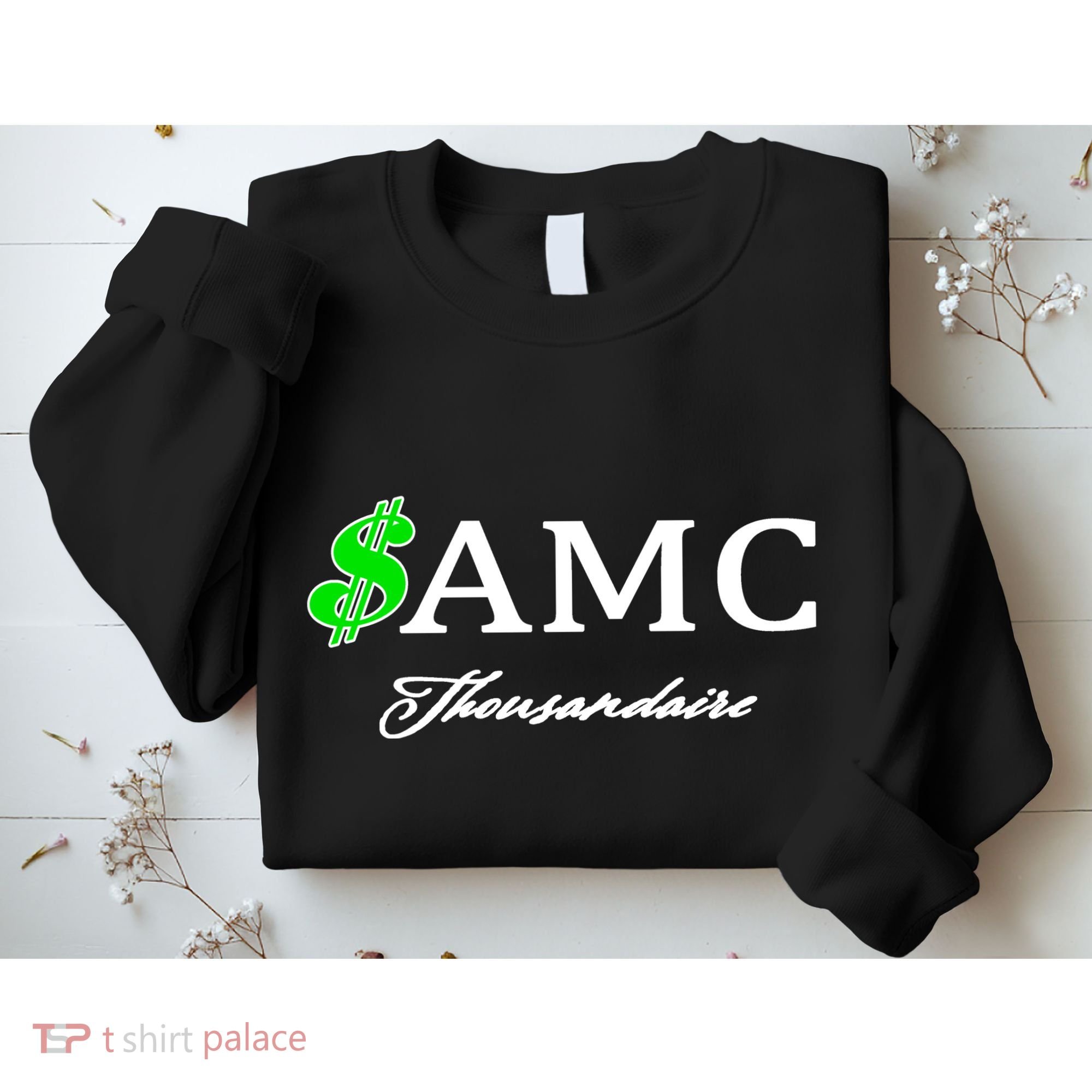 AMC Stocks Symbol Thousandaire  Sweatshirt