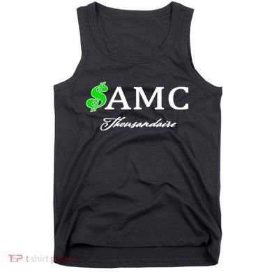 AMC Stocks Symbol Thousandaire  Tank Top