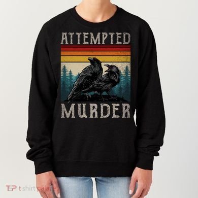 Attempted Murder Crows Women's Sweatshirt