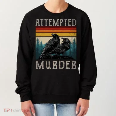 Attempted Murder Crows Women's Sweatshirt