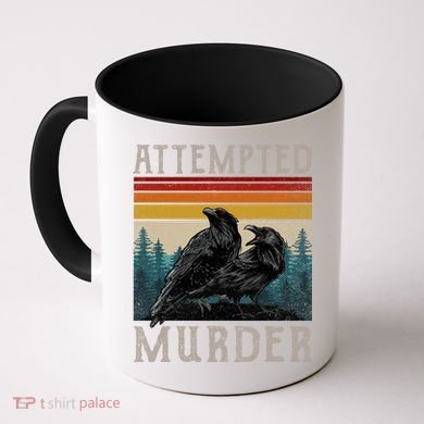 Attempted Murder Crows Coffee Mug