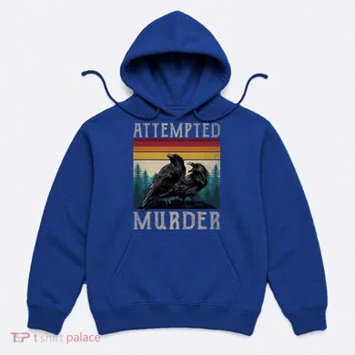 Attempted Murder Crows Hoodie