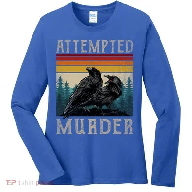 Attempted Murder Crows Women's Long Sleeve Shirt