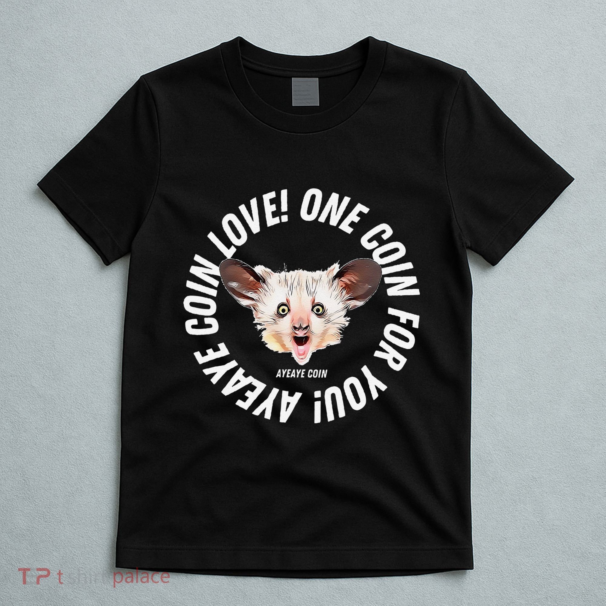 Ayeaye Meme Coin Crypto Cryptocurrency Aye Aye T-Shirt