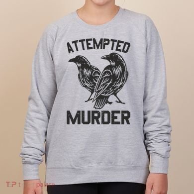 Attempted Murder Crow Women's Sweatshirt