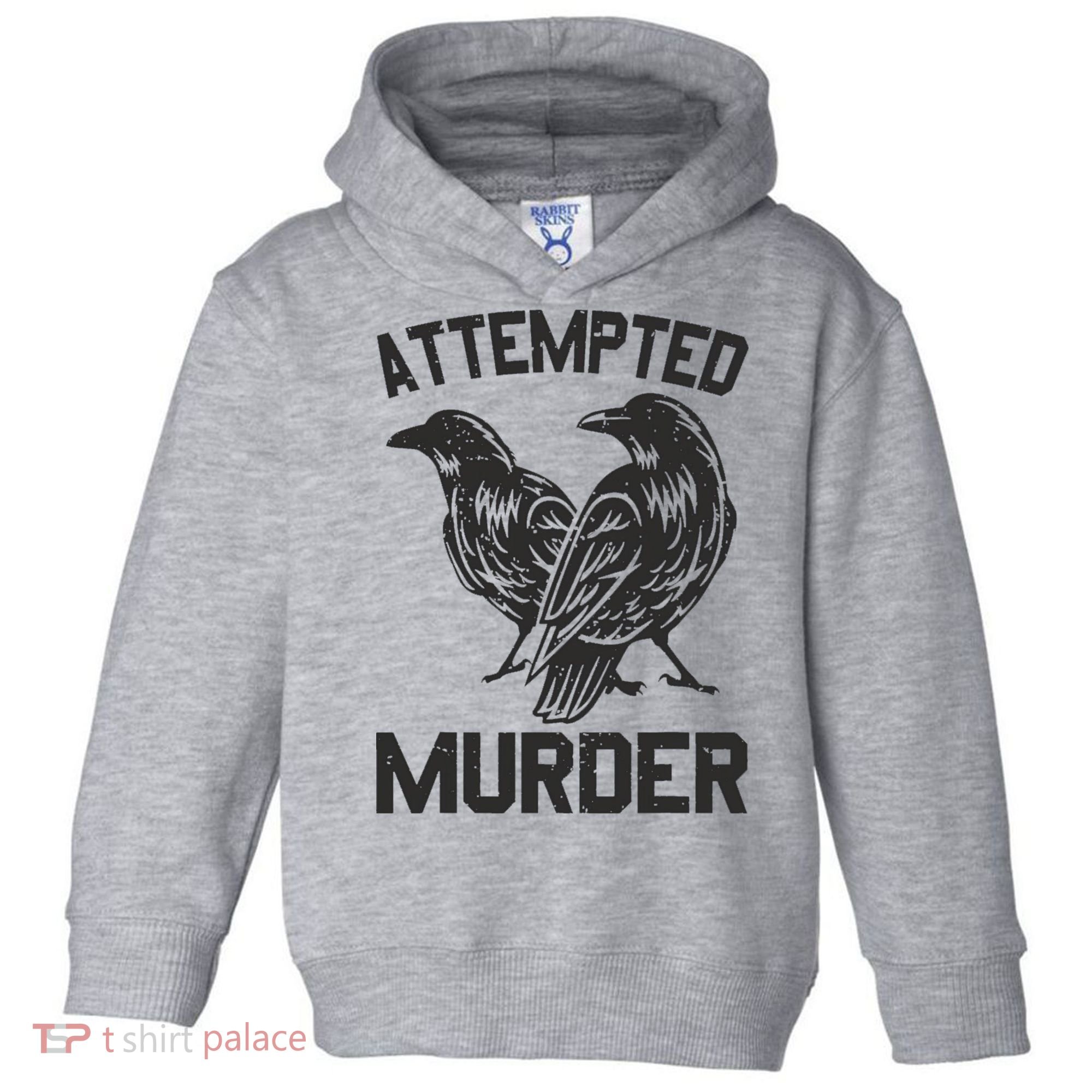 Attempted Murder Crow Toddler Hoodie