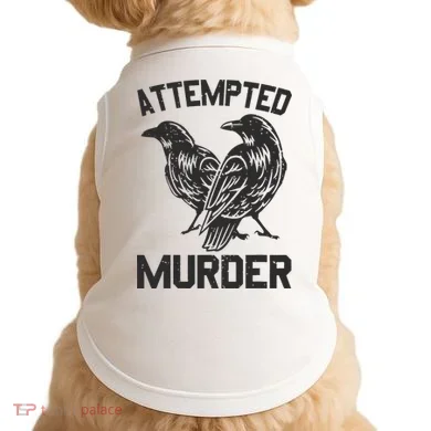 Attempted Murder Crow Doggie Tank