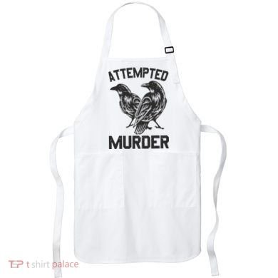 Attempted Murder Crow Apron