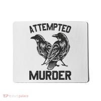 Attempted Murder Crow Mousepad thumb 0