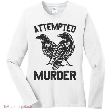 Attempted Murder Crow Women's Long Sleeve Shirt