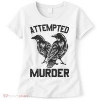 Attempted Murder Crow Women's T-Shirt thumb 0