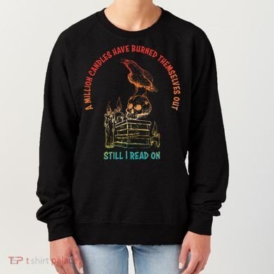 A Million Candles Have Burned Themselves Out Design Women's Sweatshirt