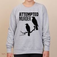 Attempted Murder Crows Raven Bird Meme Women's Sweatshirt thumb 0