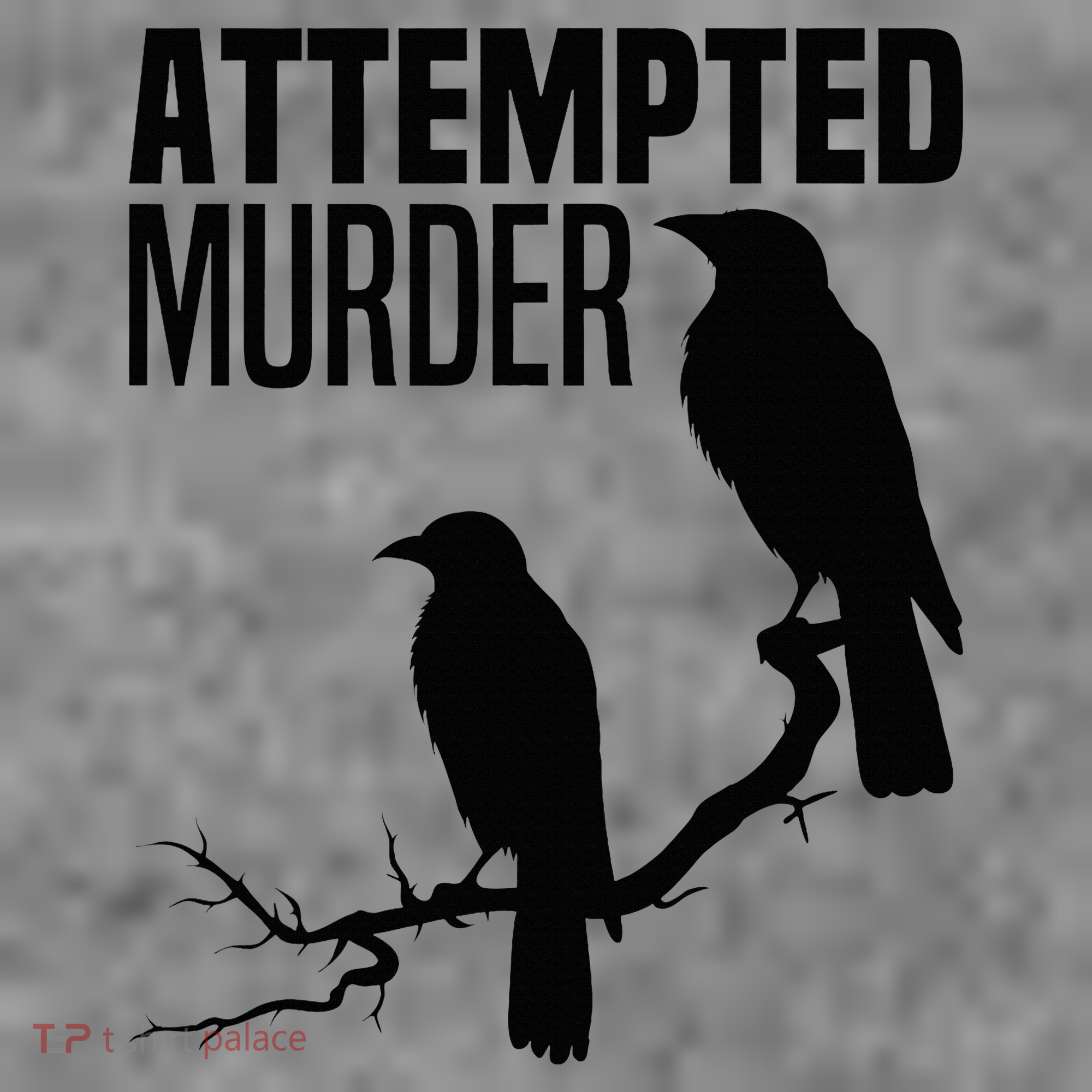 Attempted Murder Crows Raven Bird Meme Toddler Hoodie