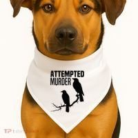 Attempted Murder Crows Raven Bird Meme USA-Made Doggie Bandana thumb 1