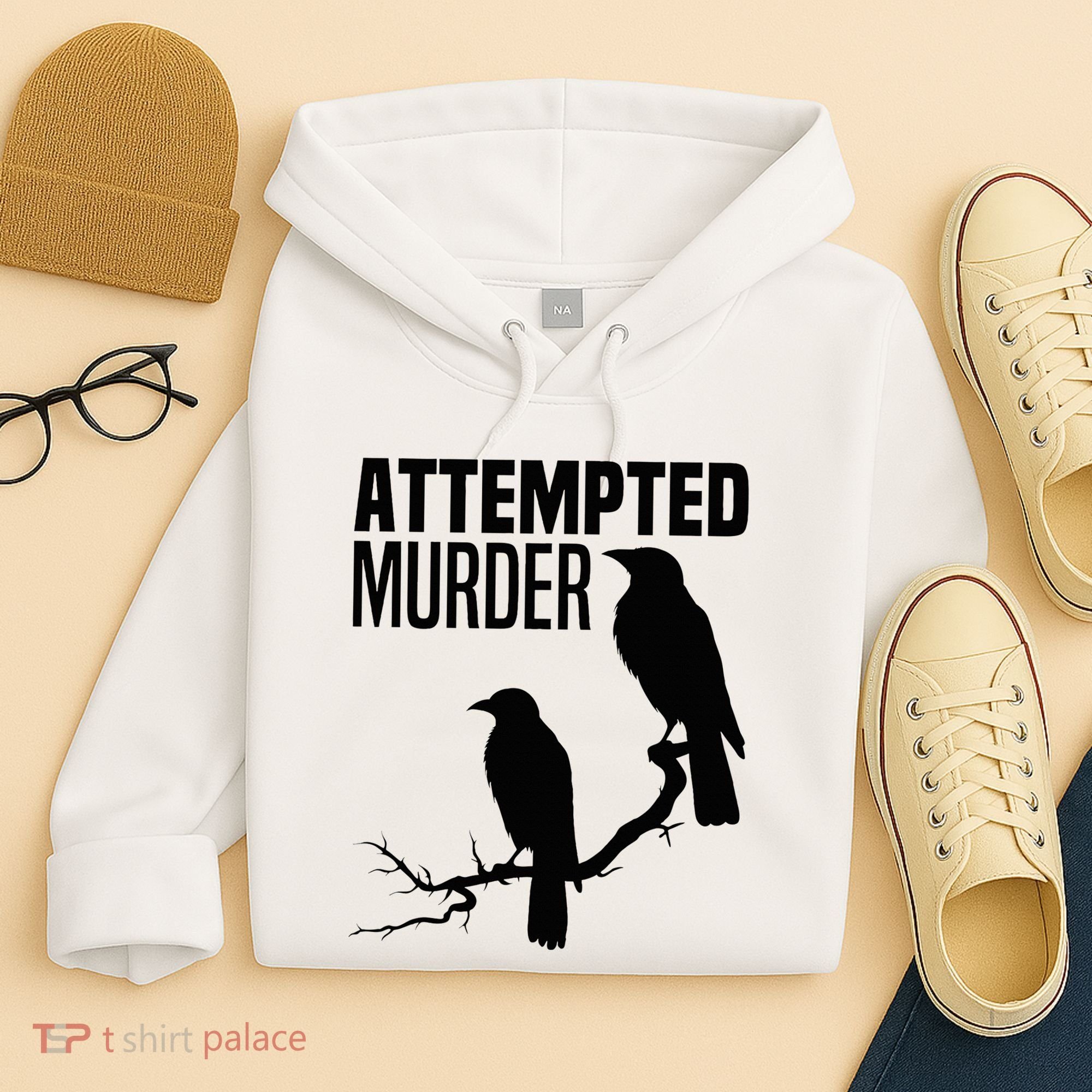 Attempted Murder Crows Raven Bird Meme Hoodie