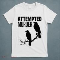 Attempted Murder Crows Raven Bird Meme T-Shirt thumb 5