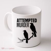Attempted Murder Crows Raven Bird Meme Coffee Mug thumb 0