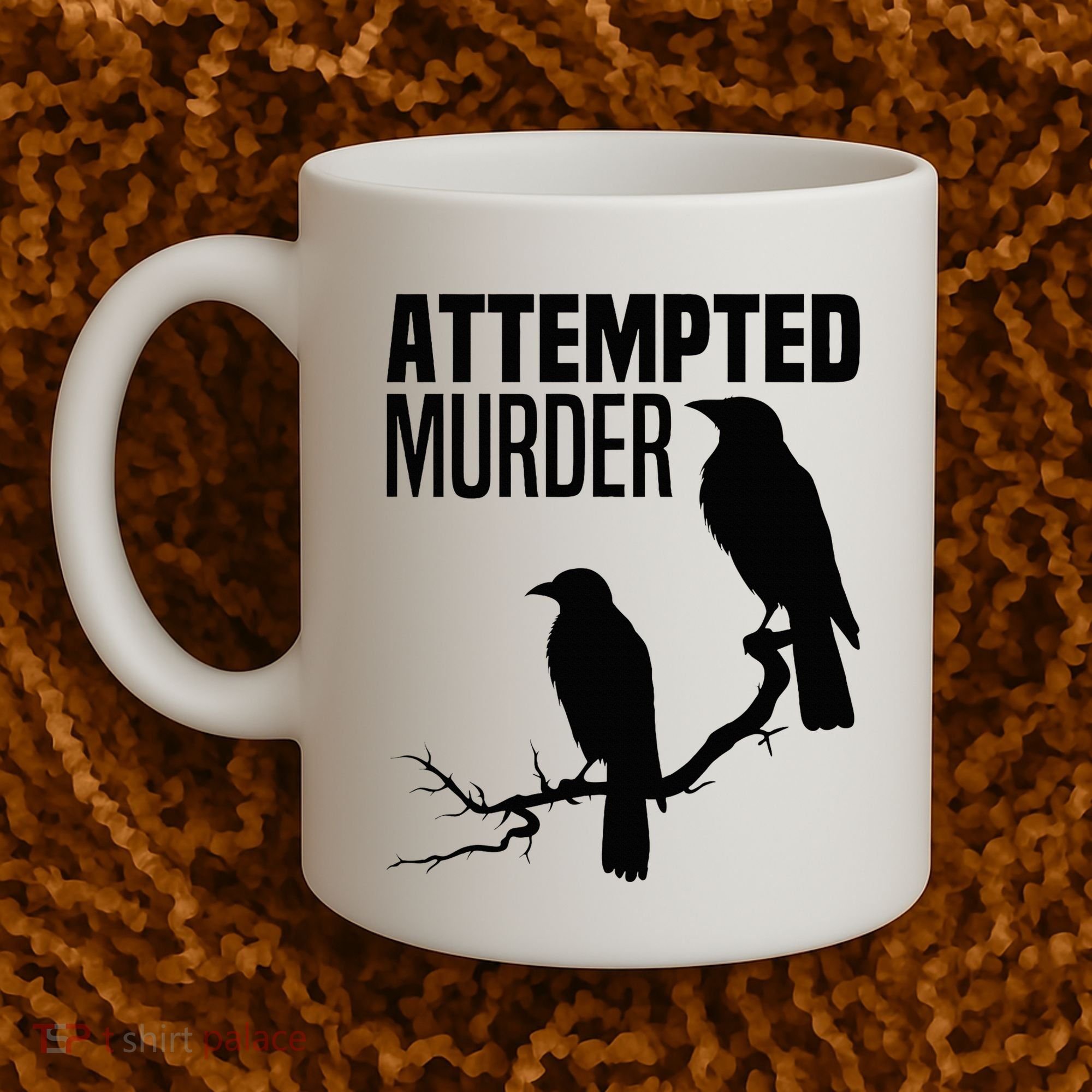 Attempted Murder Crows Raven Bird Meme Coffee Mug