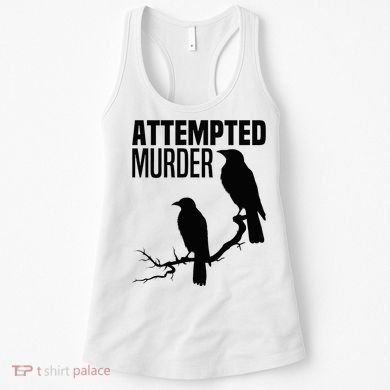 Attempted Murder Crows Raven Bird Meme Women's Tank Top
