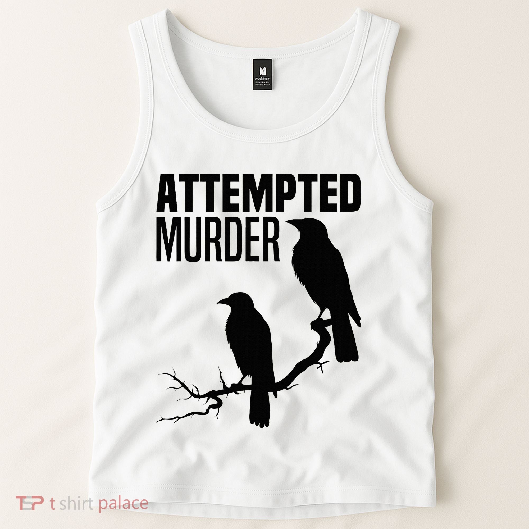 Attempted Murder Crows Raven Bird Meme Tank Top