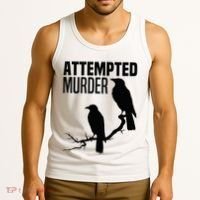 Attempted Murder Crows Raven Bird Meme Tank Top thumb 3