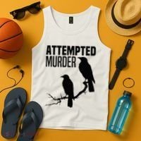 Attempted Murder Crows Raven Bird Meme Tank Top thumb 4