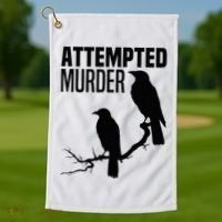Attempted Murder Crows Raven Bird Meme Golf Towel thumb 1