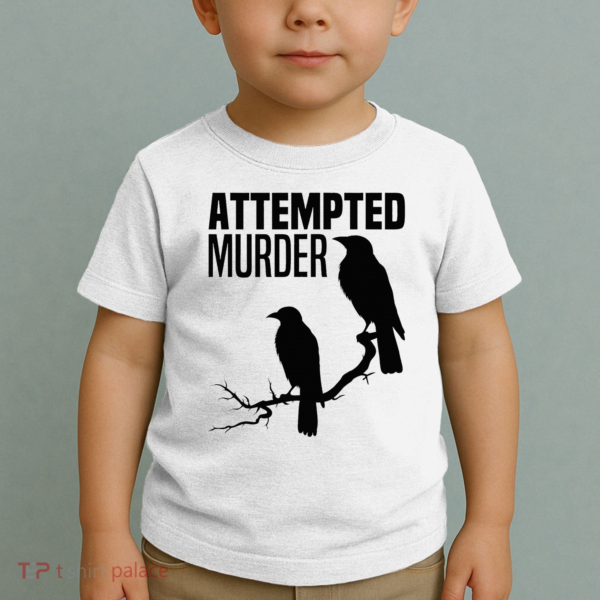 Attempted Murder Crows Raven Bird Meme Toddler T-Shirt