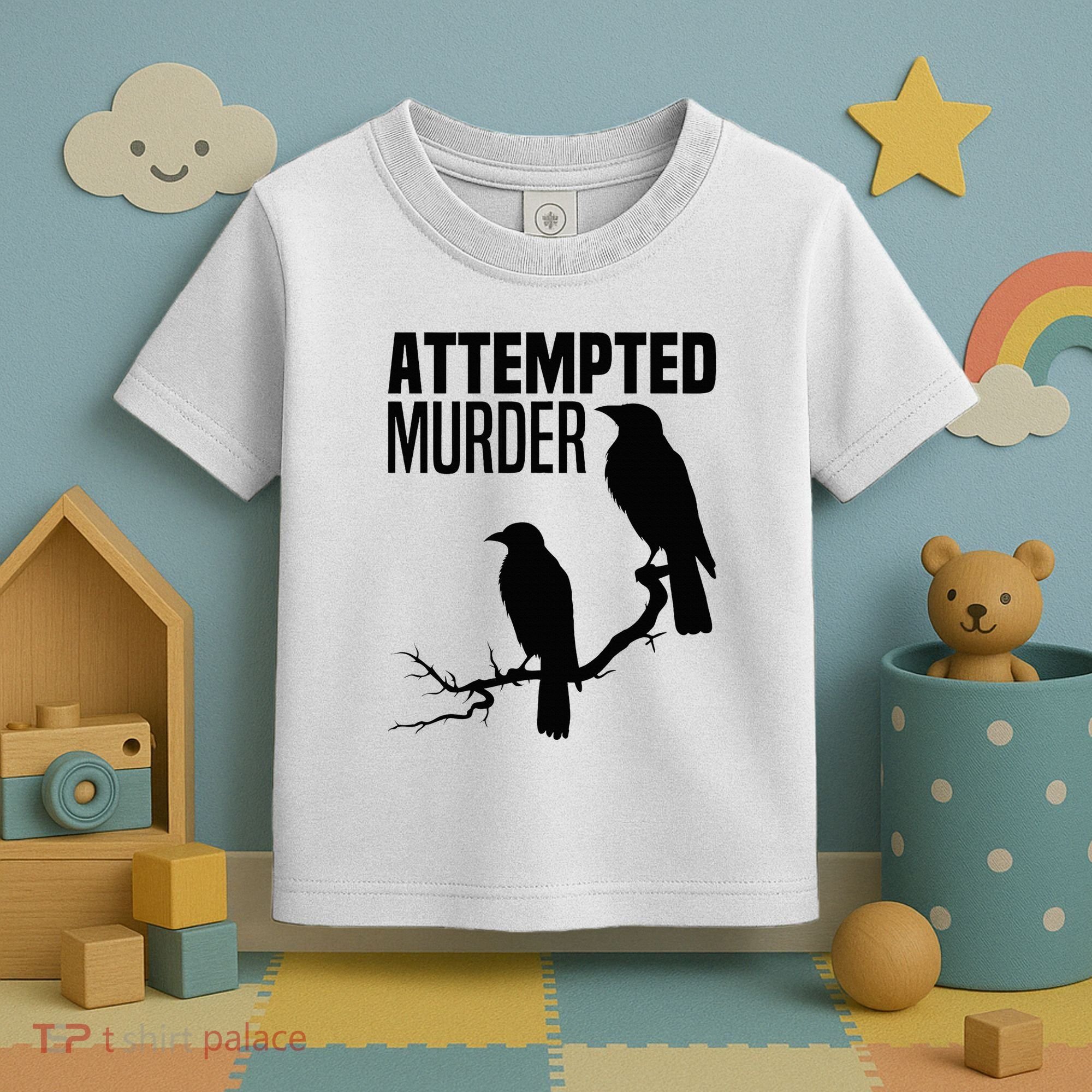 Attempted Murder Crows Raven Bird Meme Toddler T-Shirt
