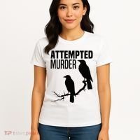 Attempted Murder Crows Raven Bird Meme Women's T-Shirt thumb 4