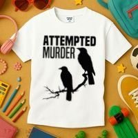 Attempted Murder Crows Raven Bird Meme Kids T-Shirt thumb 3