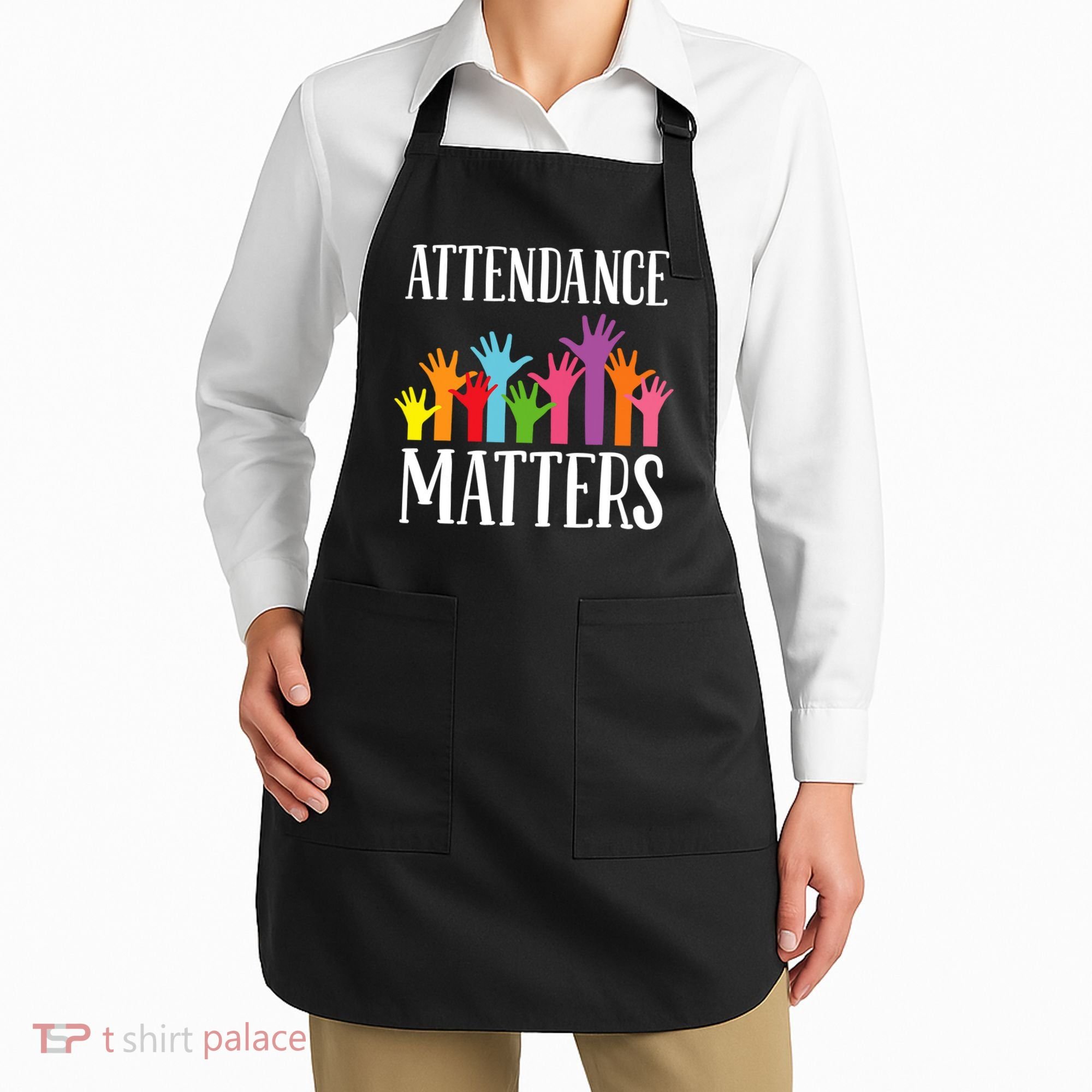 Attendance Matters Class Attendance Office Workers Apron