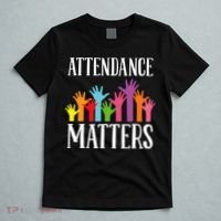 Attendance Matters Class Attendance Office Workers T-Shirt thumb 5