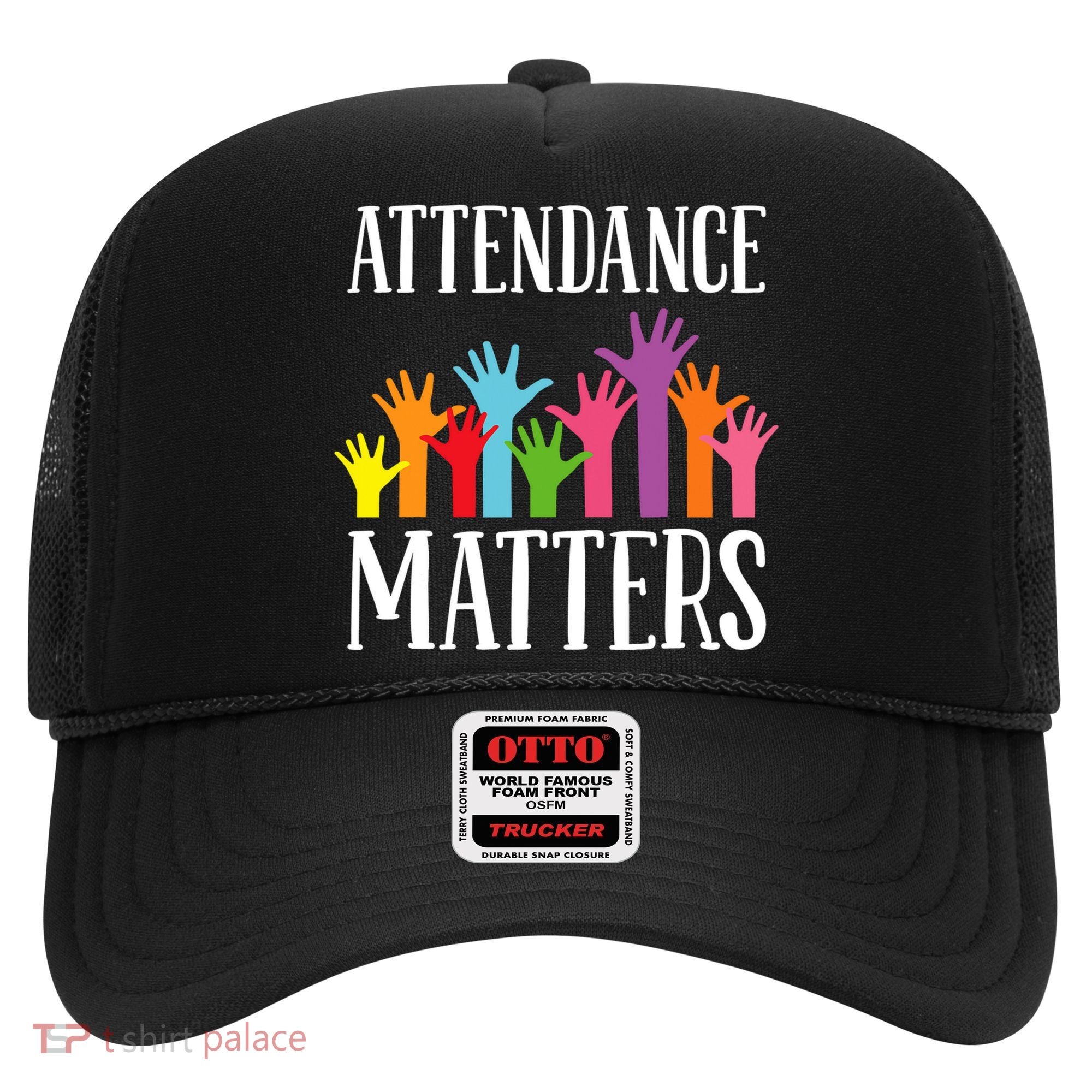Attendance Matters Class Attendance Office Workers Hat