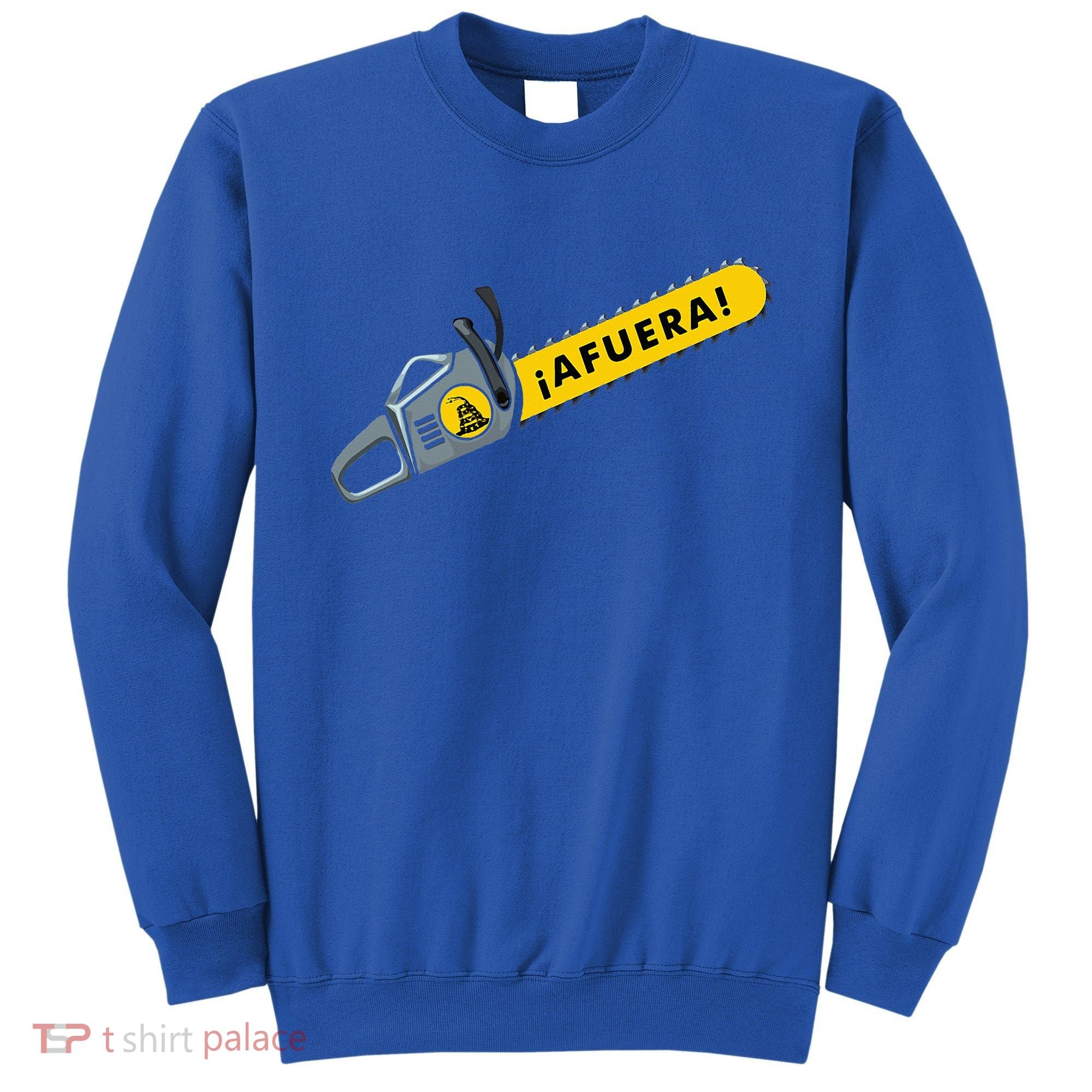 Afuera Milei Chainsaw Libertarian Ancap Liberty Freedom Sweatshirt