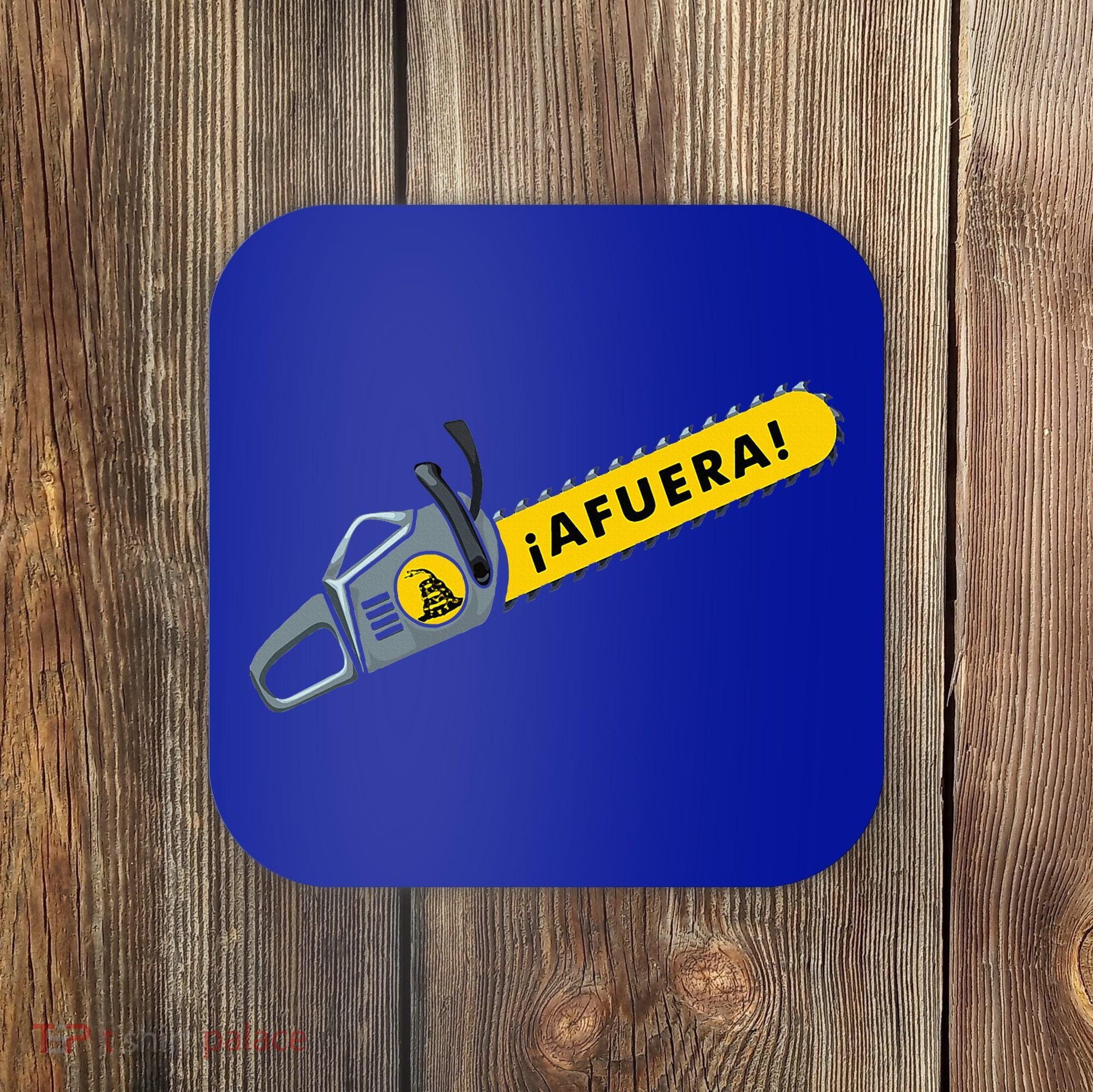 Afuera Milei Chainsaw Libertarian Ancap Liberty Freedom Coaster