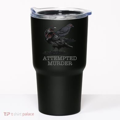 Attempted Murder Crows & Raven Funny Crow Birds Tumbler