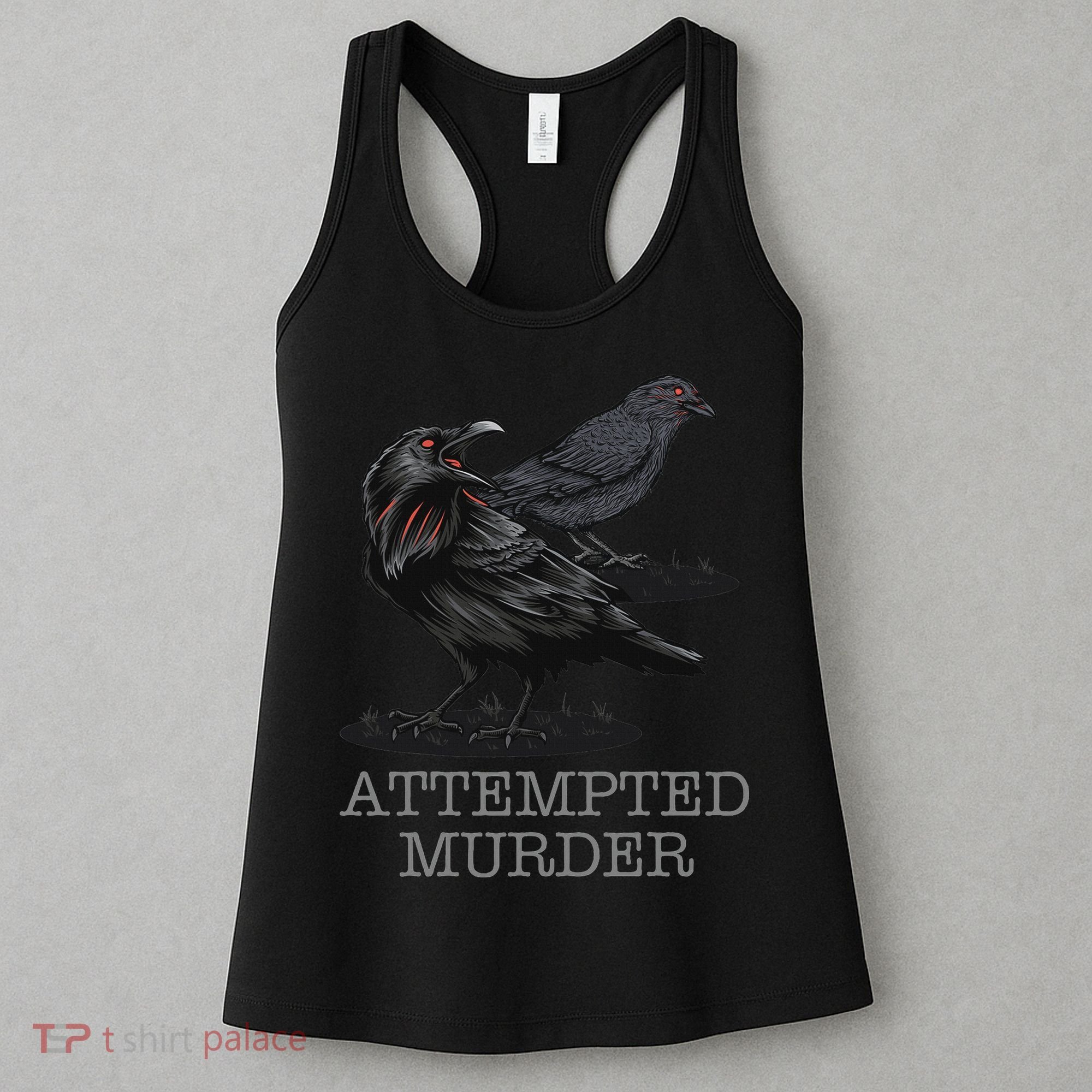 Attempted Murder Crows & Raven Funny Crow Birds Women's Tank Top