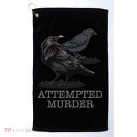 Attempted Murder Crows & Raven Funny Crow Birds Golf Towel thumb 0